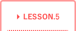 LESSON.5